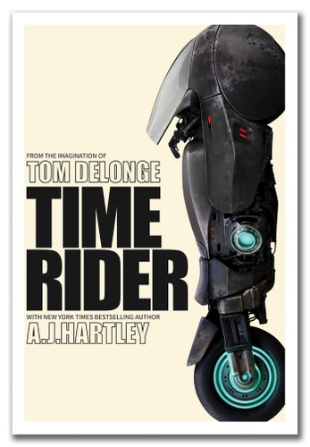 Time Rider book cover by Tom DeLonge, AJ Hartley