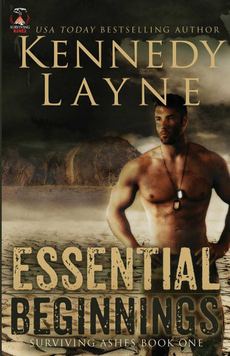 Essential Beginnings: Surviving Ashes, Book One (Surviving Ashes) book cover by Kennedy Layne