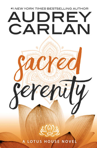 Sacred Serenity (Lotus House) book cover by Audrey Carlan