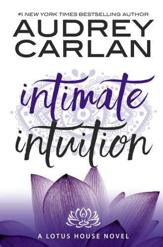 Intimate Intuition (Lotus House) book cover by Audrey Carlan