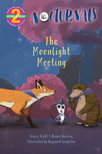 The Moonlight Meeting: The Nocturnals Grow & Read Early Reader, Level 2 (The Nocturnals) book cover by Tracey Hecht