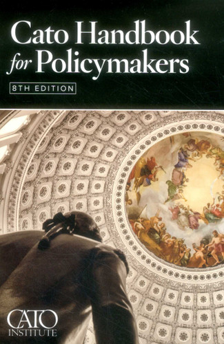 Cato Handbook for Policymakers book cover by Cato Institute