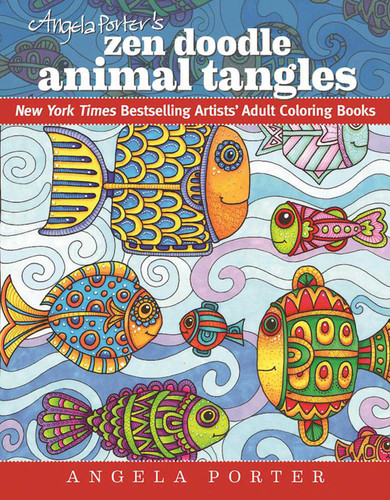 Angela Porter's Zen Doodle Animal Tangles: New York Times Bestselling Artists' Adult Coloring Books (New York Times Bestselling Artists' Adult Coloring Books) book cover by Angela Porter