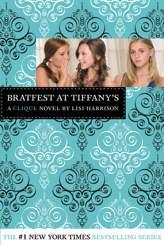Bratfest at Tiffany's (The Clique) book cover by Lisi Harrison