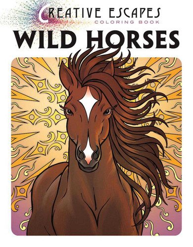 Creative Escapes Coloring Book: Wild Horses book cover by Racehorse Publishing