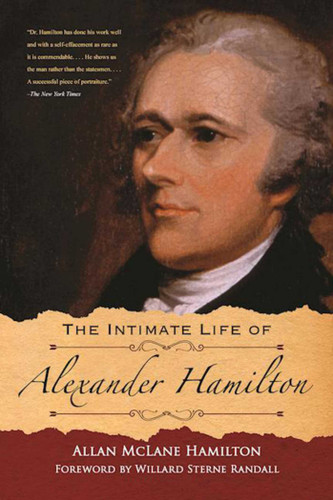 The Intimate Life of Alexander Hamilton book cover by Allan McLane Hamilton