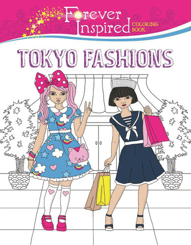 Forever Inspired Coloring Book: Tokyo Fashions (Forever Inspired Coloring Books) book cover by Karma Voce
