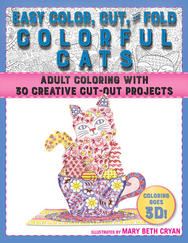 Easy Color, Cut, and Fold Colorful Cats: 30 Creative Cut-Out Projects for Everyone book cover by Mary Beth Cryan
