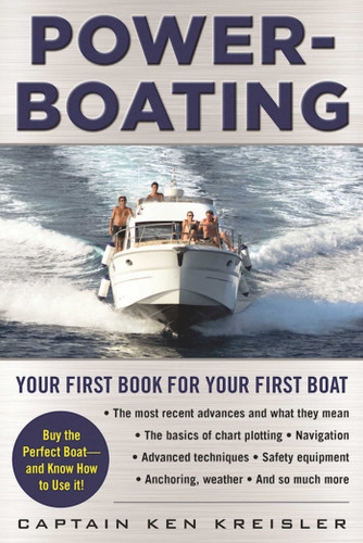 Powerboating: Your First Book for Your First Boat book cover by Ken Kreisler