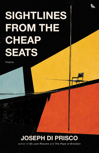 Sightlines from the Cheap Seats book cover by Joseph  Di Prisco