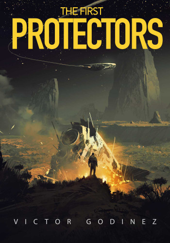 The First Protectors: A Novel book cover by Victor Godinez