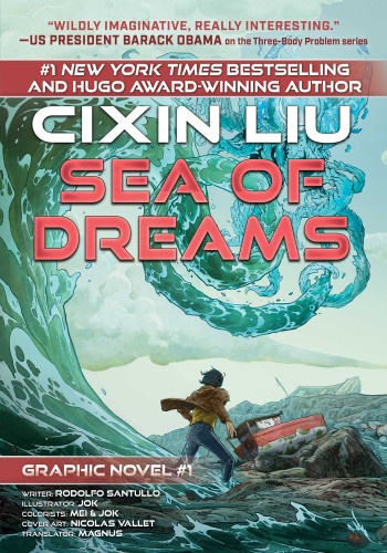 Sea of Dreams: Cixin Liu Graphic Novels #1 book cover by Cixin Liu, Rodolfo Santullo