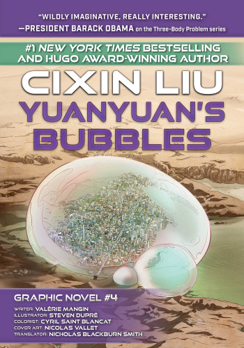 Yuanyuan's Bubbles: Cixin Liu Graphic Novels #4 book cover by Cixin Liu
