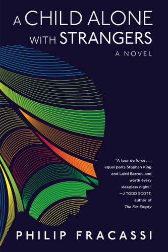 A Child Alone with Strangers: A Novel book cover by Philip Fracassi