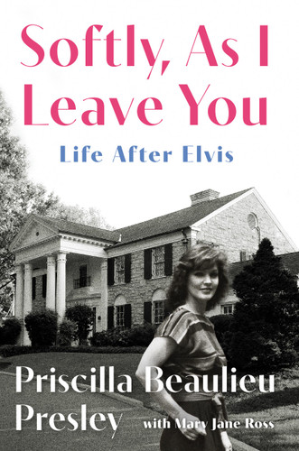 Softly, As I Leave You: Life After Elvis book cover by Priscilla Presley