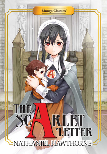 Manga Classics: The Scarlet Letter (Paperback) (Manga Classics: Paperback) book cover by Nathaniel Hawthorne