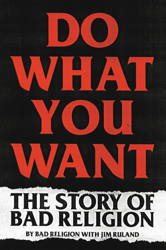 Do What You Want: The Story of Bad Religion book cover by Bad Religion