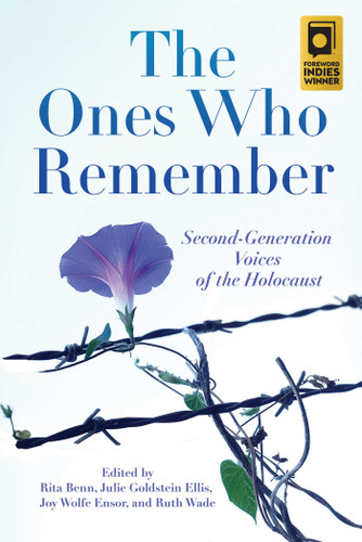 The Ones Who Remember: Second-Generation Voices of the Holocaust book cover by 