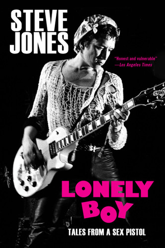 Lonely Boy: Tales from a Sex Pistol book cover by Steve Jones
