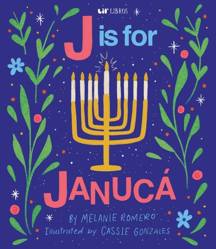 J is for Janucá (Bilingual: English/Spanish) (ABC Series) book cover by Melanie Romero