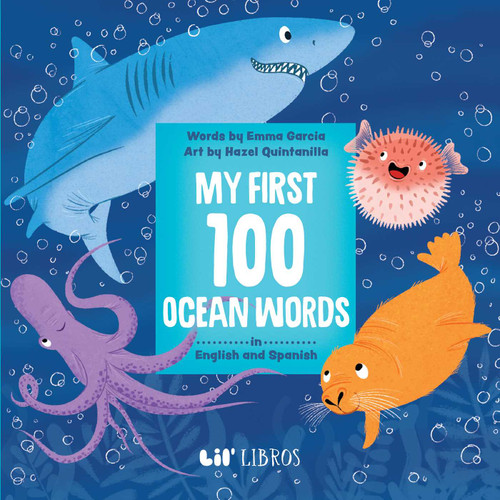 My First 100 Ocean Words in English and Spanish (First 100 Words Series) book cover by Emma Garcia