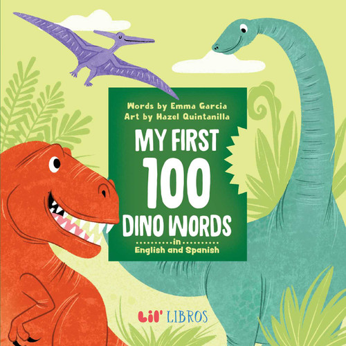 My First 100 Dino Words in English and Spanish (First 100 Words Series) book cover by Emma Garcia