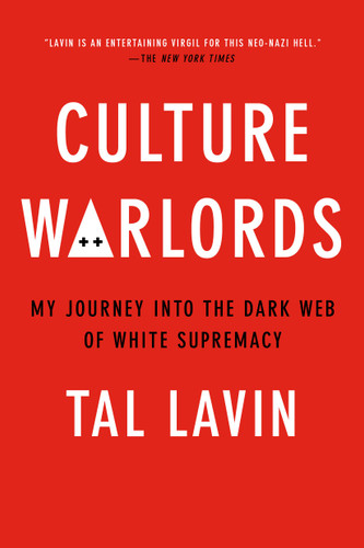 Culture Warlords: My Journey Into the Dark Web of White Supremacy book cover by Tal Lavin