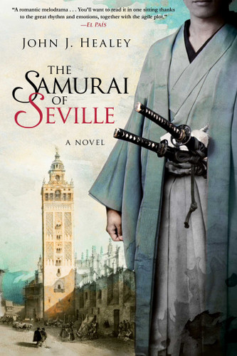 The Samurai of Seville: A Novel book cover by John J. Healey