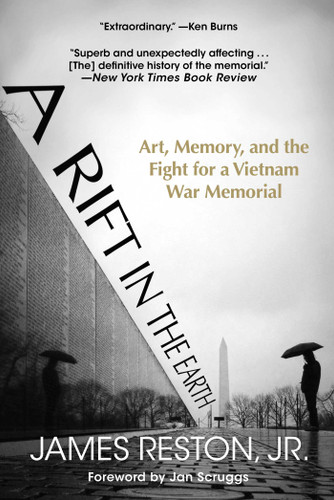A Rift in the Earth: Art, Memory, and the Fight for a Vietnam War Memorial book cover by James Reston