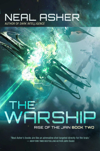 The Warship: Rise of the Jain, Book Two (Rise of the Jain) book cover by Neal Asher