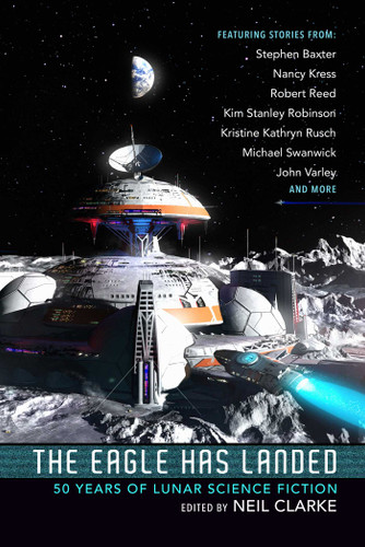 The Eagle Has Landed: 50 Years of Lunar Science Fiction book cover by 