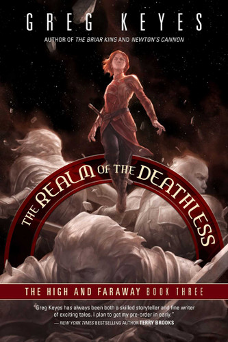 The Realm of the Deathless: The High and Faraway, Book Three (The High and Faraway) book cover by Greg Keyes