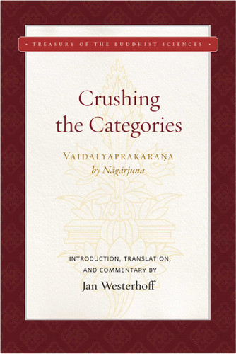 Crushing the Categories (Vaidalyaprakarana) book cover by Nagarjuna