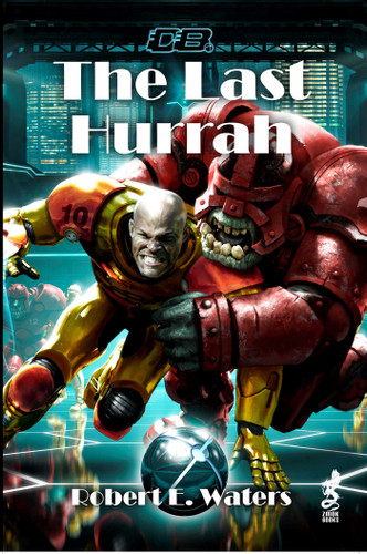 The Last Hurrah book cover by Robert E Waters