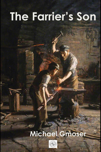 The Farrier's Son book cover by Michael Gmoser
