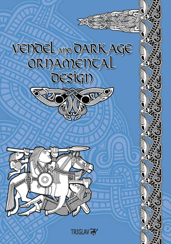 Vendel and Dark Age Ornamental Design book cover by Igor Gorewicz