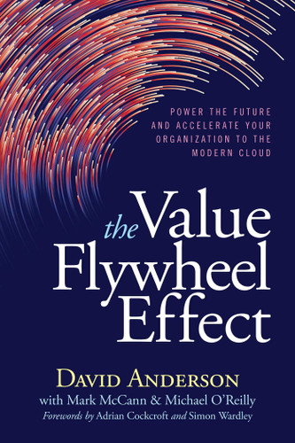 The Value Flywheel Effect: Power the Future and Accelerate Your Organization to the Modern Cloud book cover by David Anderson
