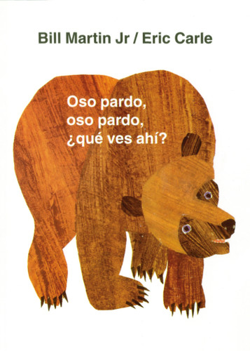 Oso pardo, oso pardo, ¿qué ves ahí?: Classic Board Book Spanish Edition (Brown Bear and Friends) book cover by Bill Martin, Jr.