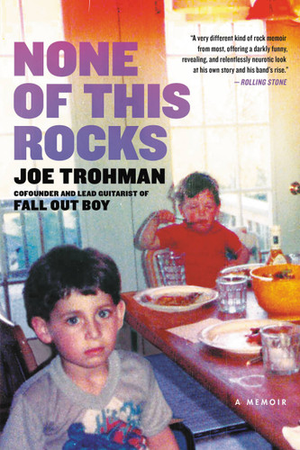 None of This Rocks: A Memoir book cover by Joe Trohman