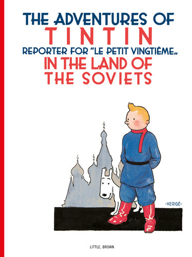 Tintin in the Land of the Soviets (The Adventures of Tintin: Original Classic) book cover by Hergé