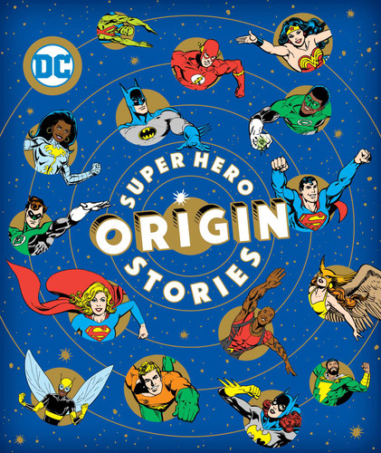 Super Hero Origin Stories (DC Super Heroes) book cover by Michael Robin, Katz, Smith