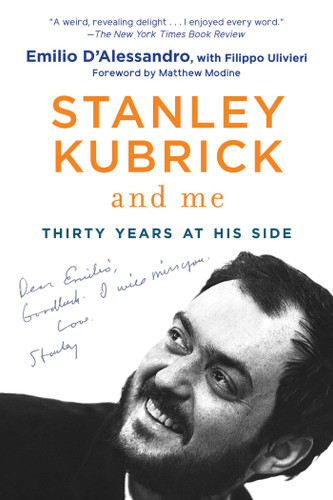 Stanley Kubrick and Me: Thirty Years at His Side book cover by Emilio D'Alessandro