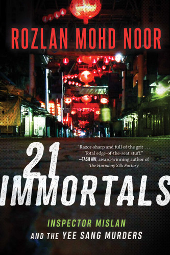 21 Immortals: Inspector Mislan and the Yee Sang Murders (Inspector Mislan) book cover by Rozlan Mohd Noor