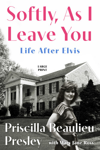 Softly, As I Leave You: Life After Elvis book cover by Priscilla Presley