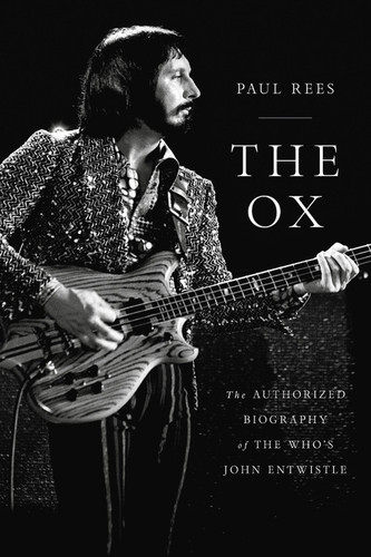 The Ox: The Authorized Biography of The Who's John Entwistle book cover by Paul Rees