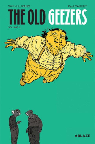 THE OLD GEEZERS VOL. 2 (The Old Geezers) book cover by Wilfrid Lupano