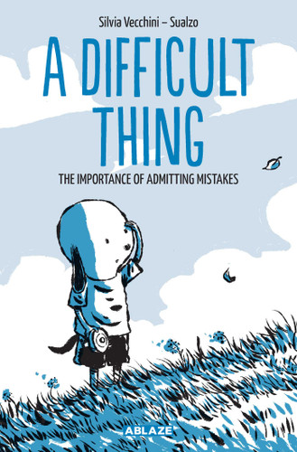 A DIFFICULT THING: THE IMPORTANCE OF ADMITTING MISTAKES book cover by Silvia Vecchini