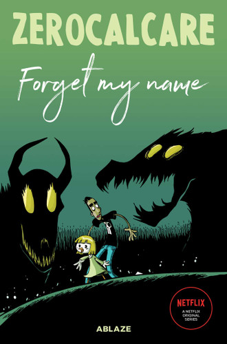 ZEROCALCARE'S FORGET MY NAME book cover by Zerocalcare Zerocalcare