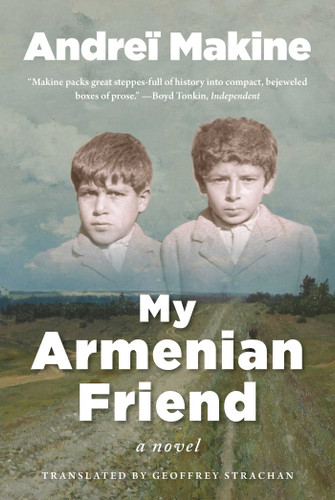 My Armenian Friend: A Novel book cover by Andreï Makine