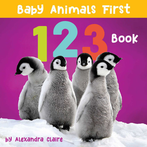 Baby Animals First 123 Book (Baby Animals First Series) book cover by Alexandra Claire